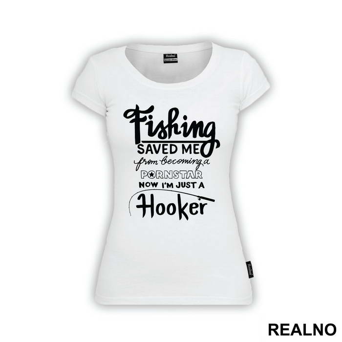 Fishing Saved Me From Becoming A Pornstar Now I'm Just A Hooker - Humor