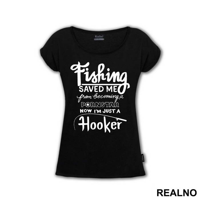 Fishing Saved Me From Becoming A Pornstar Now I'm Just A Hooker - Humor