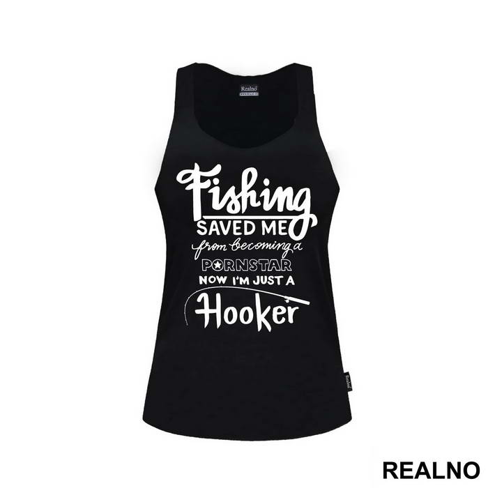 Fishing Saved Me From Becoming A Pornstar Now I'm Just A Hooker - Humor