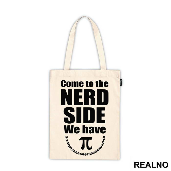 Come To The Nerd Side We Have - Humor
