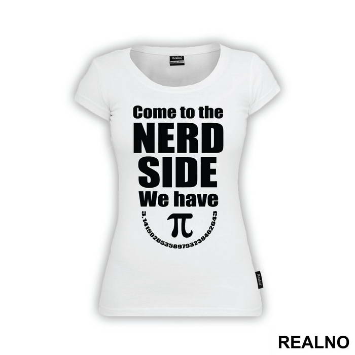 Come To The Nerd Side We Have - Humor