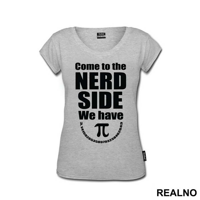 Come To The Nerd Side We Have - Humor
