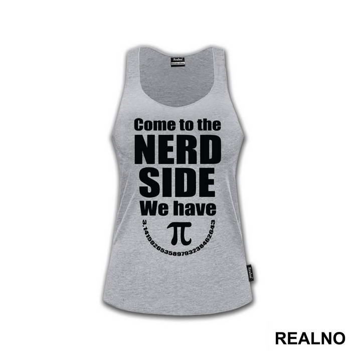 Come To The Nerd Side We Have - Humor