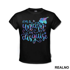 I'm A Unicorn In Disguise - Jednorog - Majica
