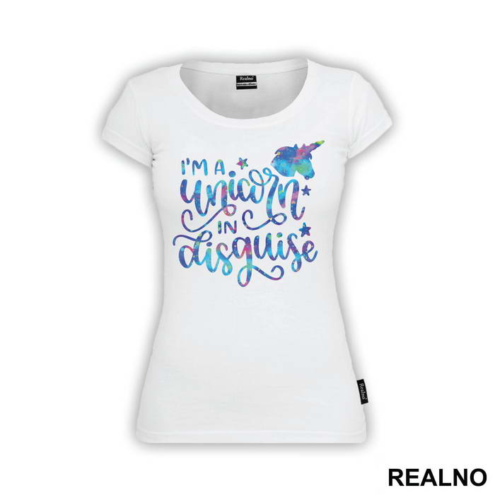 I'm A Unicorn In Disguise - Jednorog - Majica