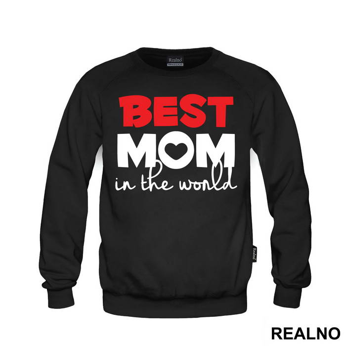 Best Mom In The World - Mama i Tata - Ljubav