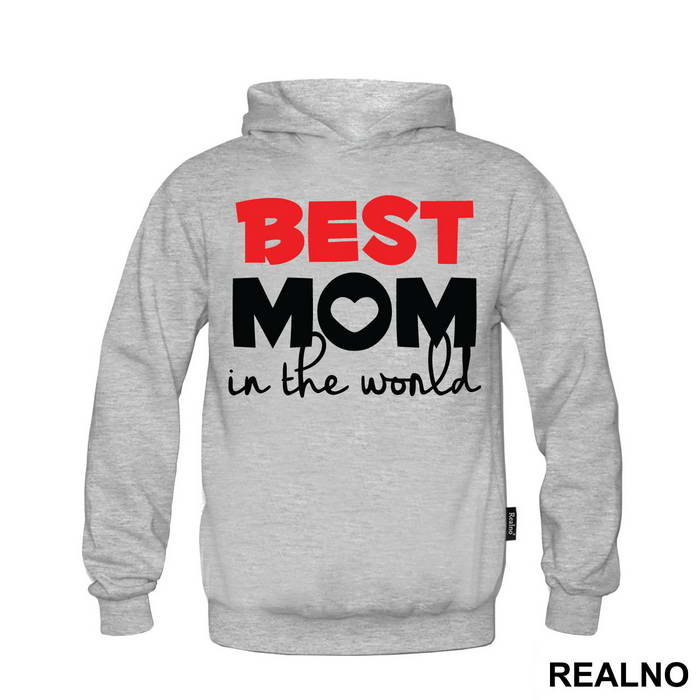 Best Mom In The World - Mama i Tata - Ljubav