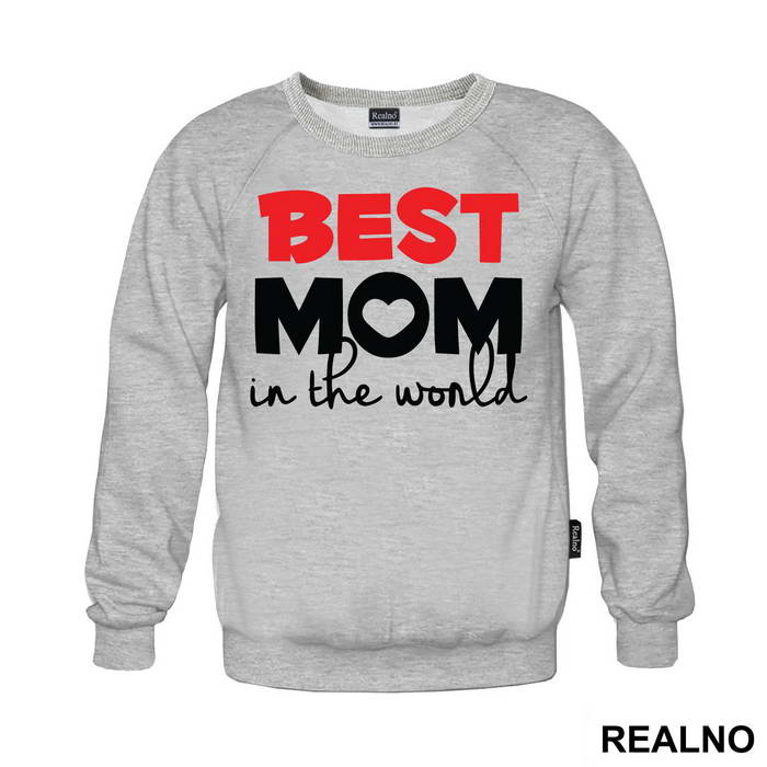 Best Mom In The World - Mama i Tata - Ljubav