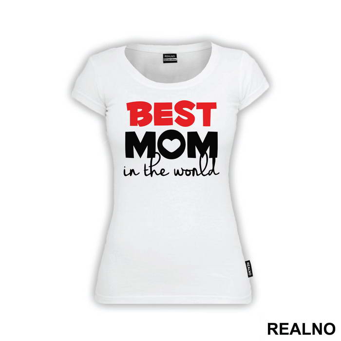 Best Mom In The World - Mama i Tata - Ljubav