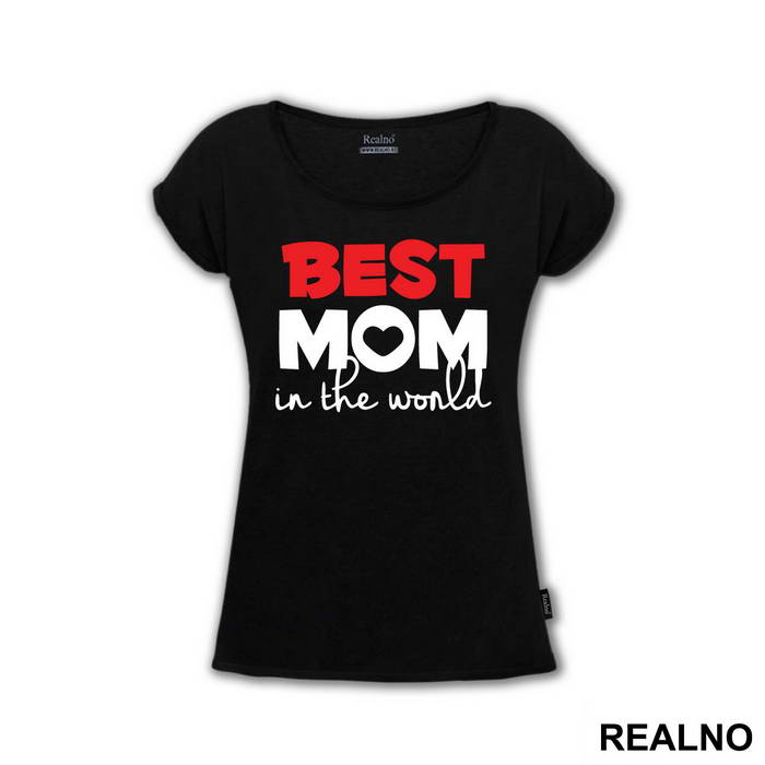 Best Mom In The World - Mama i Tata - Ljubav