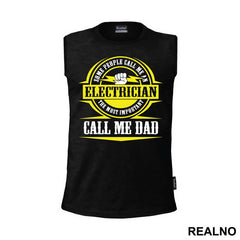 Some People Call me An Electrician The Most Important Call Me Dad - Mama i Tata - Ljubav