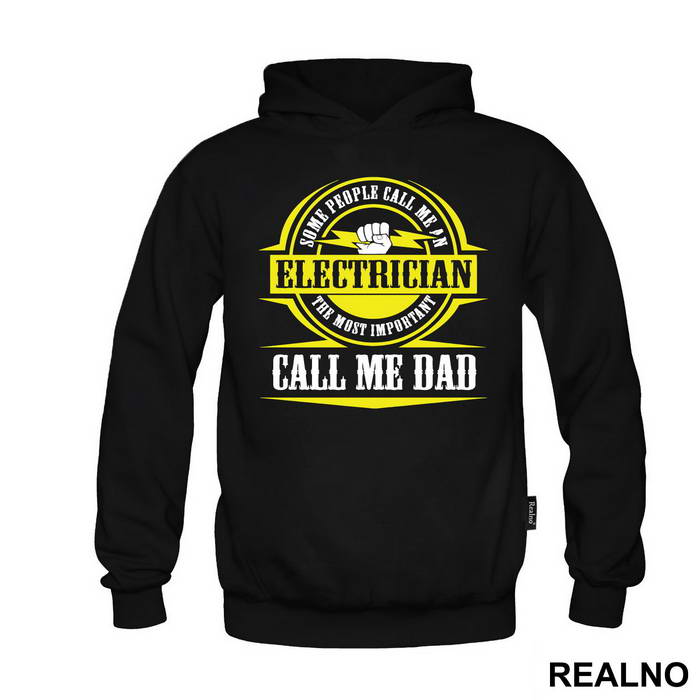Some People Call me An Electrician The Most Important Call Me Dad - Mama i Tata - Ljubav
