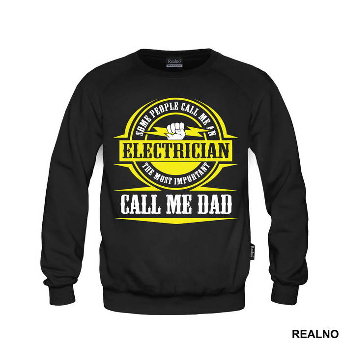 Some People Call me An Electrician The Most Important Call Me Dad - Mama i Tata - Ljubav