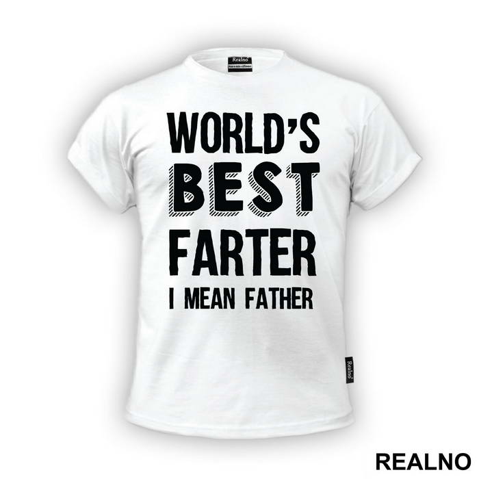 Worlds Best Farter I Mean Father - Mama i Tata - Ljubav