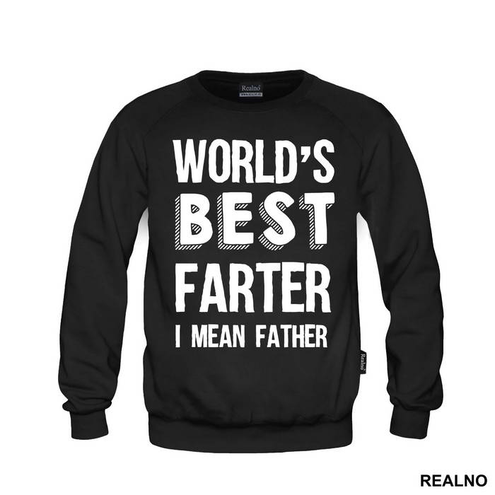 Worlds Best Farter I Mean Father - Mama i Tata - Ljubav