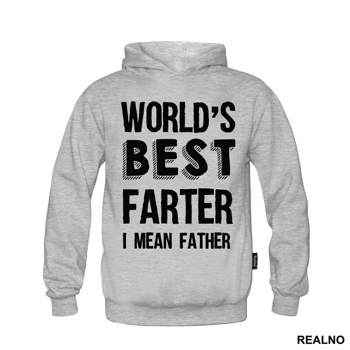 Worlds Best Farter I Mean Father - Mama i Tata - Ljubav