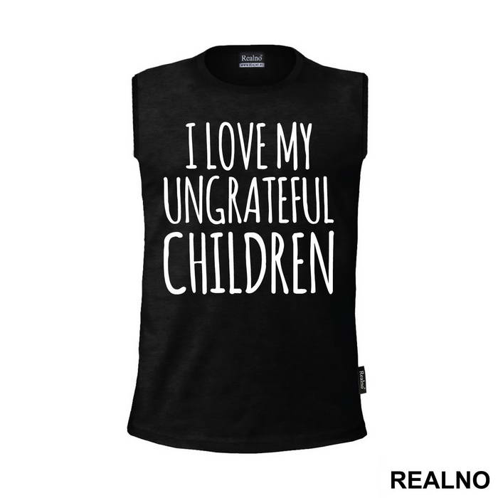 I Love My Ungrateful Children - Mama i Tata - Ljubav