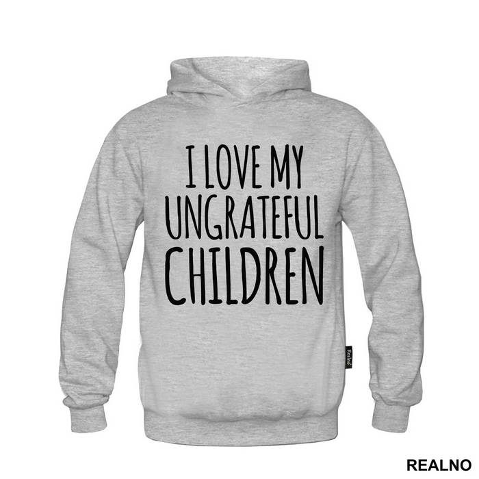 I Love My Ungrateful Children - Mama i Tata - Ljubav