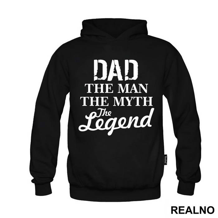 Dad The Man The Myth The Legend - Mama i Tata - Ljubav