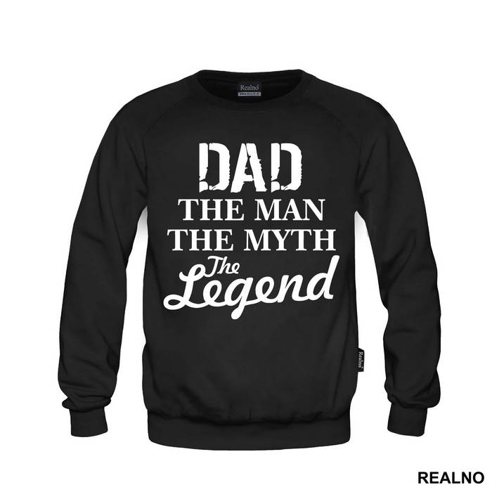 Dad The Man The Myth The Legend - Mama i Tata - Ljubav