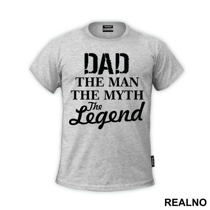 Dad The Man The Myth The Legend - Mama i Tata - Ljubav