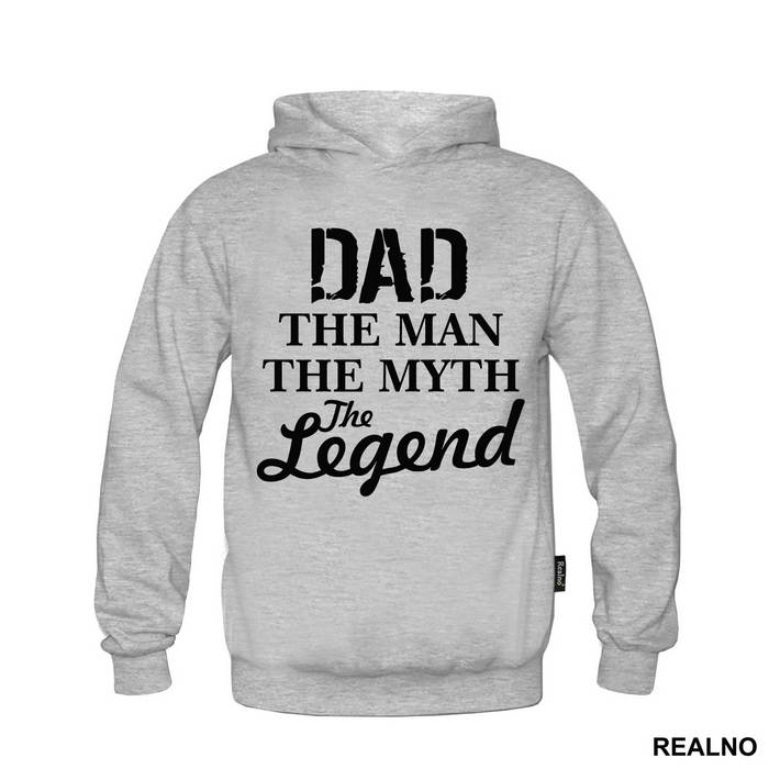 Dad The Man The Myth The Legend - Mama i Tata - Ljubav
