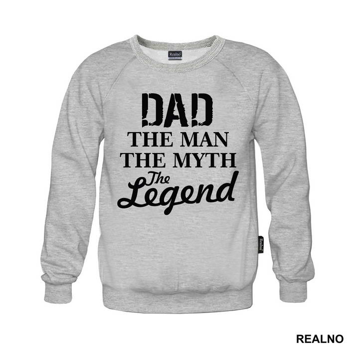 Dad The Man The Myth The Legend - Mama i Tata - Ljubav