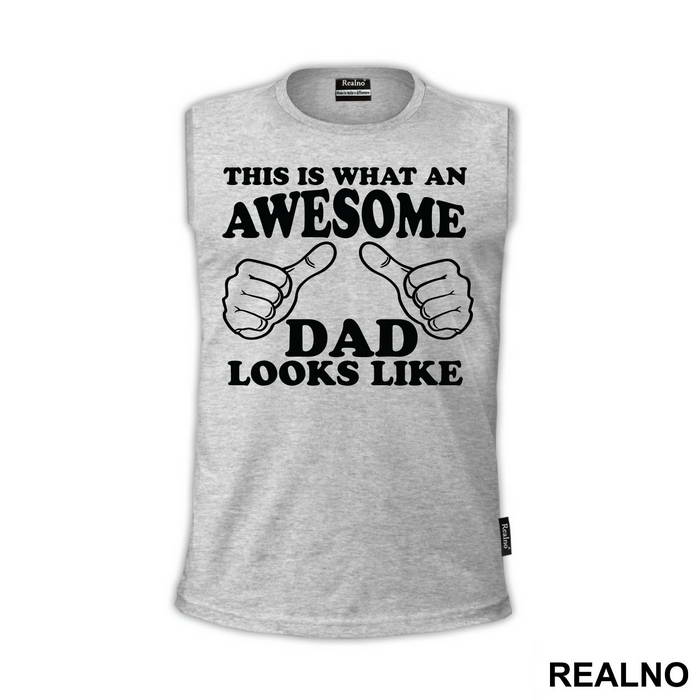 This Is What An Awesome Dad Looks Like - Mama i Tata - Ljubav