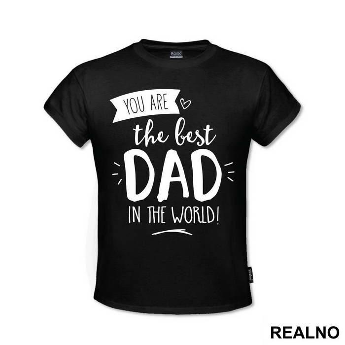 You Are The Best Dad In The World - Mama i Tata - Ljubav