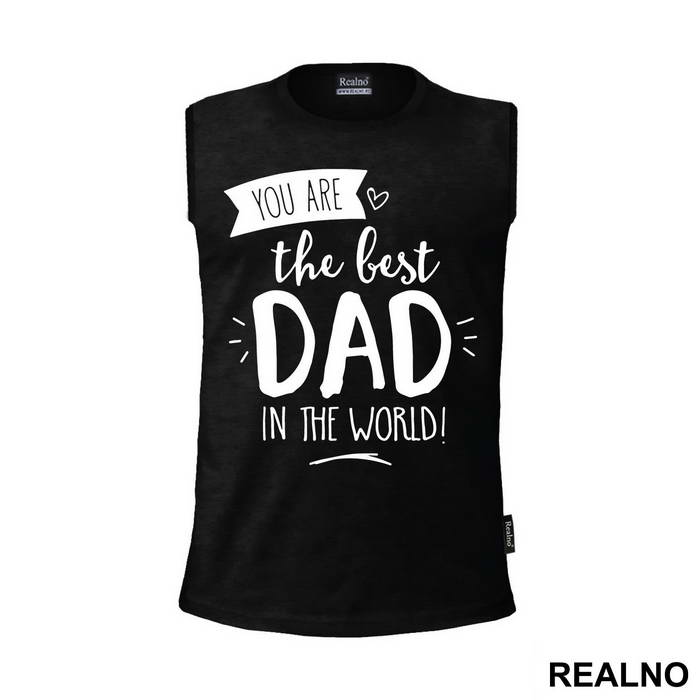 You Are The Best Dad In The World - Mama i Tata - Ljubav