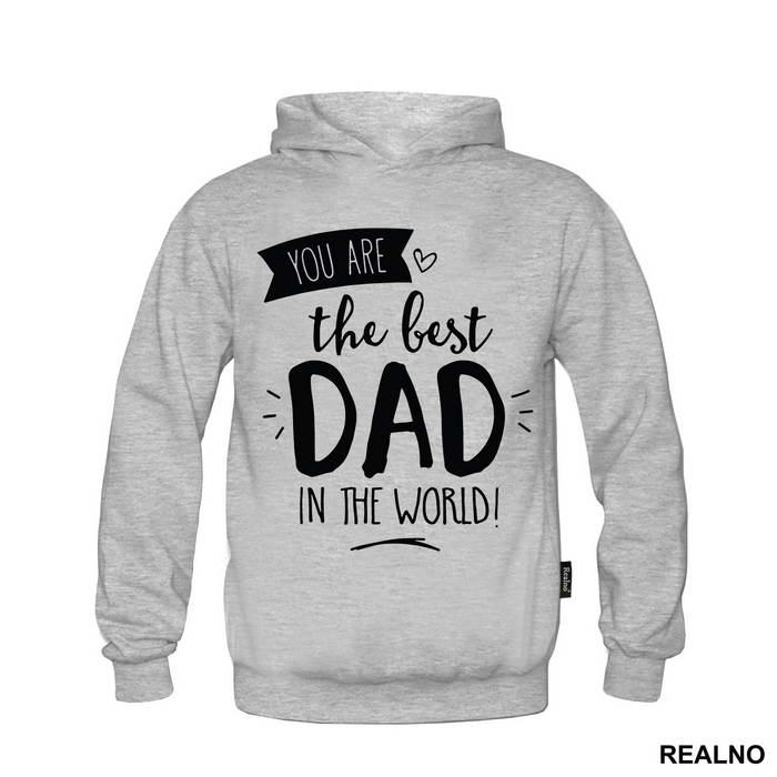 You Are The Best Dad In The World - Mama i Tata - Ljubav