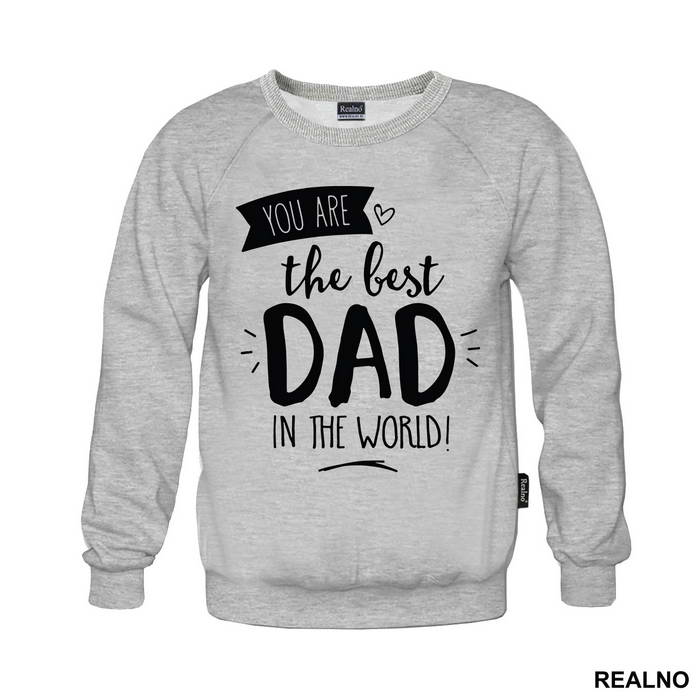 You Are The Best Dad In The World - Mama i Tata - Ljubav