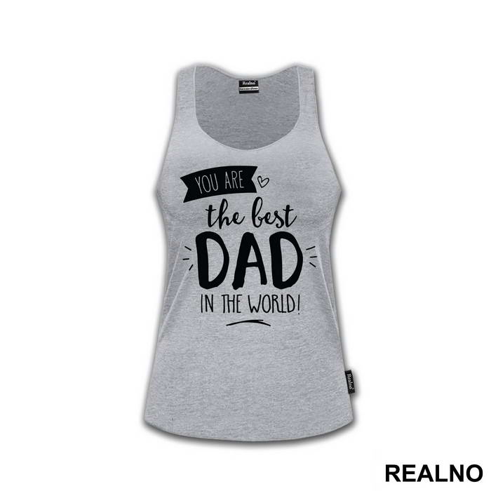 You Are The Best Dad In The World - Mama i Tata - Ljubav