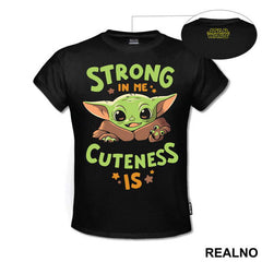 Strong In Me Cuteness Is - Yoda - Star Wars