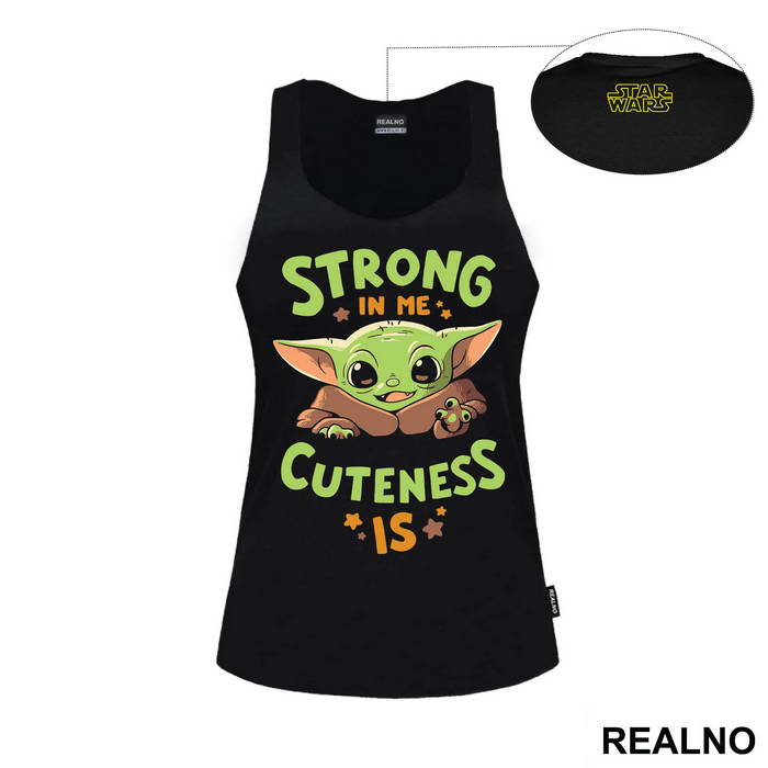 Strong In Me Cuteness Is - Yoda - Star Wars