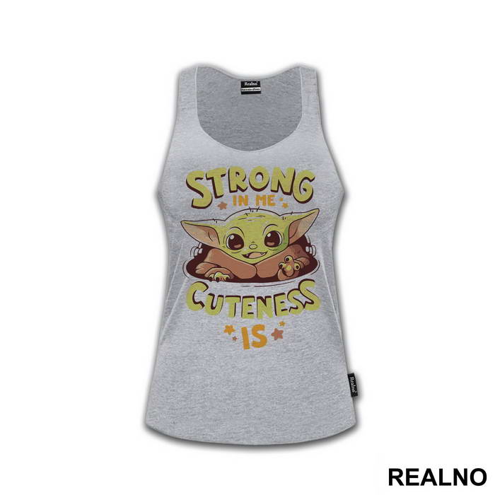 Strong In Me Cuteness Is - Yoda - Star Wars