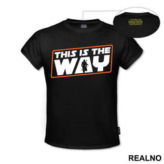 This Is The Way - Mandalorian - Star Wars