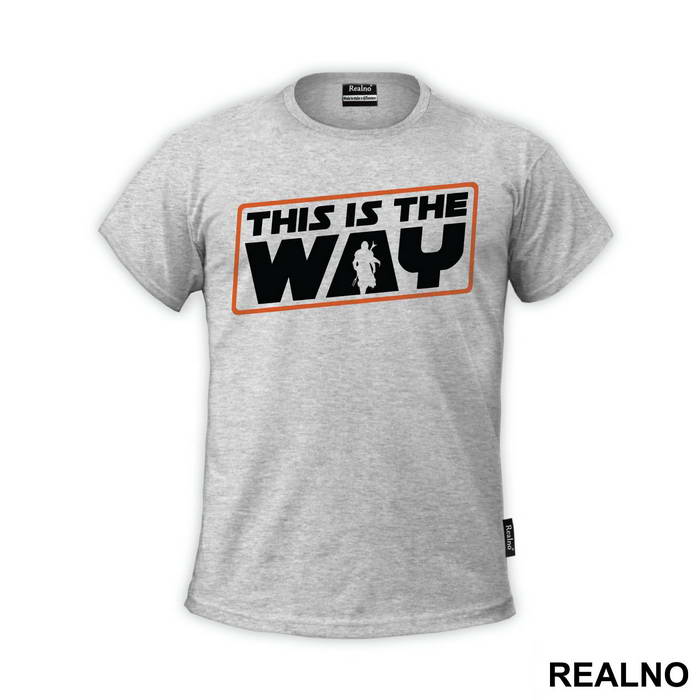This Is The Way - Mandalorian - Star Wars