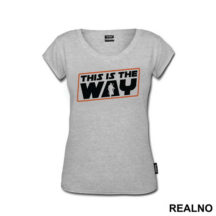 This Is The Way - Mandalorian - Star Wars