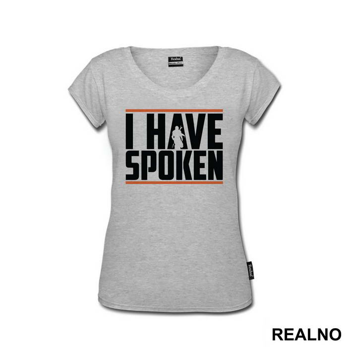 I Have Spoken Mandalorian - Mandalorian - Star Wars
