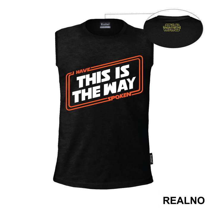 I Have Spoken This Is The Way - Mandalorian - Star Wars