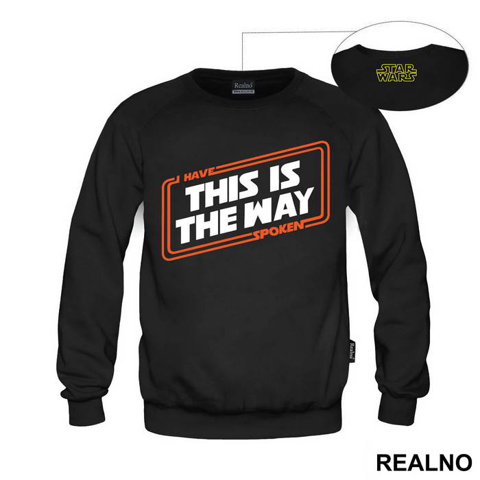 I Have Spoken This Is The Way - Mandalorian - Star Wars