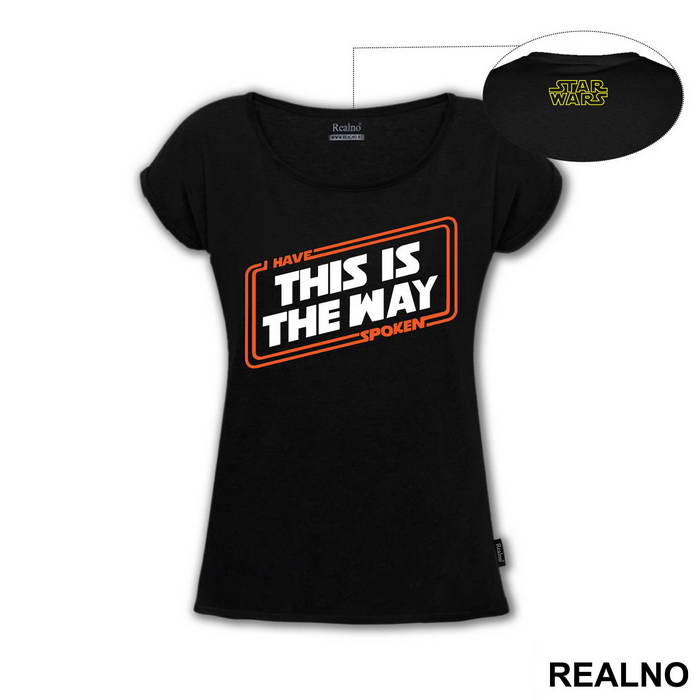 I Have Spoken This Is The Way - Mandalorian - Star Wars