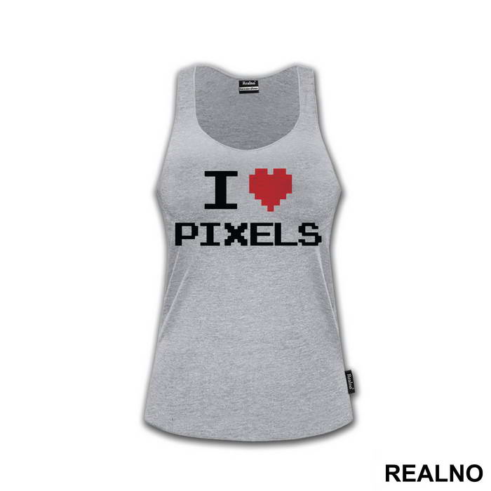 I Love Pixels - Geek - Majica