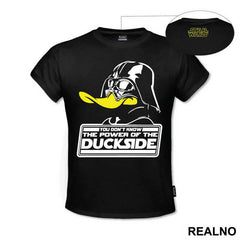 You Don't Know The Power Of The Duckside - Darth Vader - Star Wars
