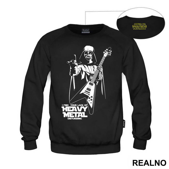I Find Your Lack Of Heavy Metal Disturbing - Darth Vader - Star Wars