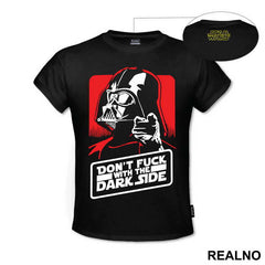 Don't Fuck With The Dark Side - Darth Vader - Star Wars