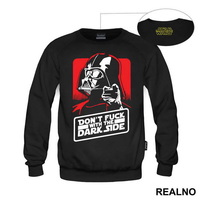 Don't Fuck With The Dark Side - Darth Vader - Star Wars