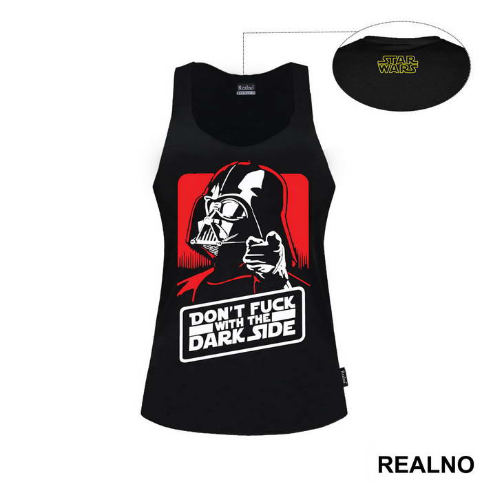 Don't Fuck With The Dark Side - Darth Vader - Star Wars