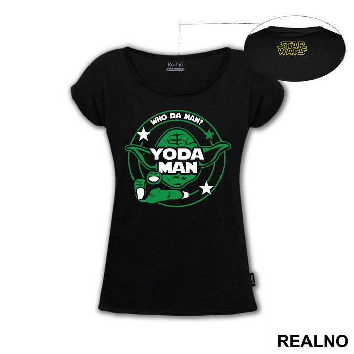 Who Da Man Yoda Man - Star Wars